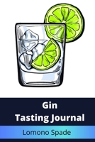 Gin Tasting Journal 1710094141 Book Cover