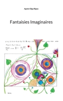 Fantaisies Imaginaires (French Edition) 2322553379 Book Cover