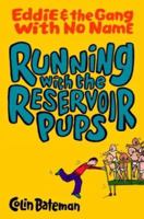Running with the Reservoir Pups 0385902689 Book Cover