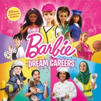 Barbie: Dream Careers: 20 Real Jobs to Explore 1640365559 Book Cover