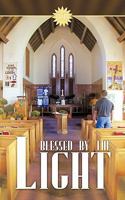 Blessed by the Light 1456732757 Book Cover