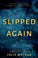 Slipped Again 1806341336 Book Cover