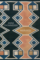 Anna Thommesen: Weavings 8792894763 Book Cover