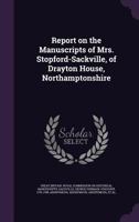 Report on the Manuscripts of Mrs. Stopford-Sackville, of Drayton House, Northamptonshire .. 1172039070 Book Cover