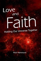 Love and Faith Holding Our Universe Together B08PJKJDXW Book Cover