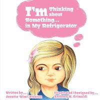I'm Thinking about Something in My Refrigerator 1514886707 Book Cover