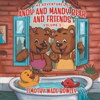 The Adventures of Andy and Mandy Bear And Friends: Volume 3 177883566X Book Cover