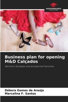 Business plan for opening M&D Calçados 620686037X Book Cover