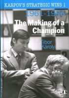 Karpov's Strategic Wins 1 1906552495 Book Cover