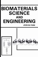 Biomaterials Science and Engineering 0306416891 Book Cover