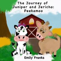 The Journey of Juniper and Jericho:: Peekamoo B0GPMKKK53 Book Cover