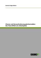 Chance und Herausforderung gleicherma�en: Der Flow-Effekt am Arbeitsplatz 3640921186 Book Cover