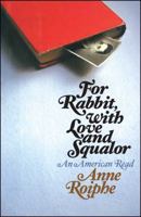For Rabbit, with Love and Squalor: An American Read 0743205057 Book Cover