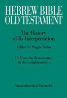 Hebrew Bible/Old Testament: The History of Its Interpretation, V.2: From the Renaissance to the Enlightenment 3525539827 Book Cover