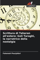 Scrittura di Teheran all'estero: Goli Taraghi, la narratrice della nostalgia (Italian Edition) 6208858968 Book Cover