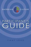 Emerging Culture Participant's Guide (Emerging Culture) 0830821414 Book Cover