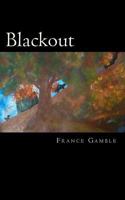 Blackout: Book One 1533640130 Book Cover