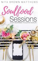 Soulfood Sessions 0998970298 Book Cover