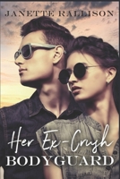 Her Ex-crush Bodyguard B0F3CH154L Book Cover
