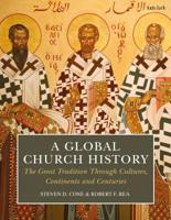 A Global Church History: The Great Tradition through Cultures, Continents and Centuries 0567673049 Book Cover