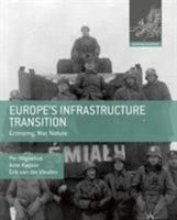 Europe's Infrastructure Transition: Economy, War, Nature 023030799X Book Cover