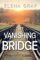 The Vanishing Bridge 1953195199 Book Cover