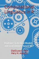 Computational Linguistics in R: Bridging Statistical Models and Transformer-based NLP B0FNCCTTLJ Book Cover