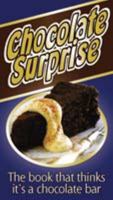 Chocolate Surprise 1740457692 Book Cover