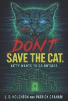 Don't Save the Cat B0F5C92HT6 Book Cover
