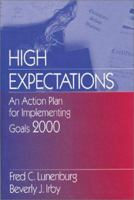 High Expectations: An Action Plan for Implementing Goals 2000 0803966059 Book Cover