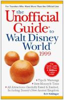 The Unofficial Guide to Walt Disney World 1999 0028626168 Book Cover