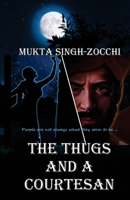 The Thugs and a Courtesan 1980640718 Book Cover
