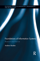 The Foundations of Information Systems: Research and Practice 0367870304 Book Cover