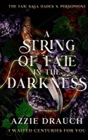 A String of Fate in the Darkness B0F5HPYCGL Book Cover