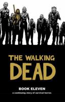 The Walking Dead, Book Eleven 1632152711 Book Cover