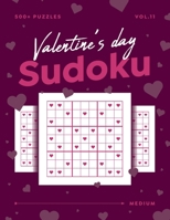 Valentine's Day Sudoku vol.11: 500+ Medium Sudoku Puzzle Book For Adults - Valentine Gift For Her or Him B084DFQ2ZD Book Cover