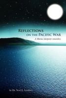 Reflections on the Pacific War: A Marine Interpretor Remembers 1481202278 Book Cover