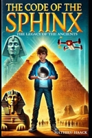 The Code Of The Sphinx (AI and the Legacy of the Ancients) B0DXBCX5MR Book Cover