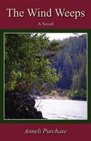 The Wind Weeps 0994755708 Book Cover