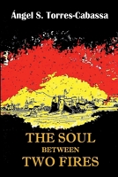 The Soul Between Two Fires 138741688X Book Cover