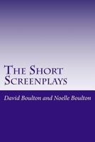 The Short Screenplays: Short Stories 1500878707 Book Cover