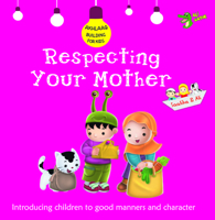 Respecting Your Mother: Good Manners and Character 1921772352 Book Cover