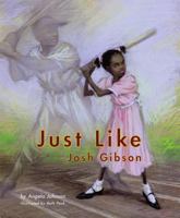 Just Like Josh Gibson 0689826281 Book Cover