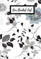 Our Bucket List: Journal for creative ideas 1692586270 Book Cover