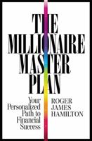 The Millionaire Master Plan: Your Personalized Path to Financial Success 1455549231 Book Cover