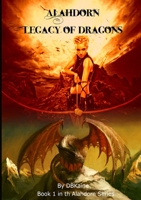 Alahdorn. Legacy of Dragons. 1653000198 Book Cover