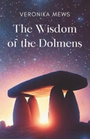 The Wisdom of the Dolmens 3982776104 Book Cover