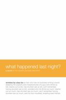 What Happened Last Night? 0985784806 Book Cover