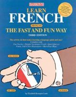 Learn French the Fast and Fun Way (Fast and Fun Way Series) 081202852X Book Cover