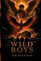 Wild Boys: Ancient Wisdom for Growing Into Great Men B0H77W1BDH Book Cover